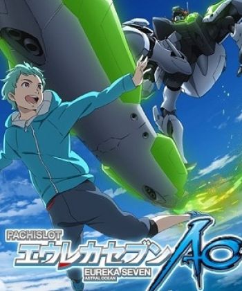 Phim Eureka Seven AO: One More Time - Lord Don't Slow Me Down