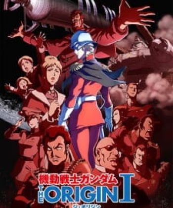 Phim Kidou Senshi Gundam: The Origin