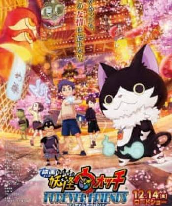 Phim Youkai Watch Movie 5: Forever Friends