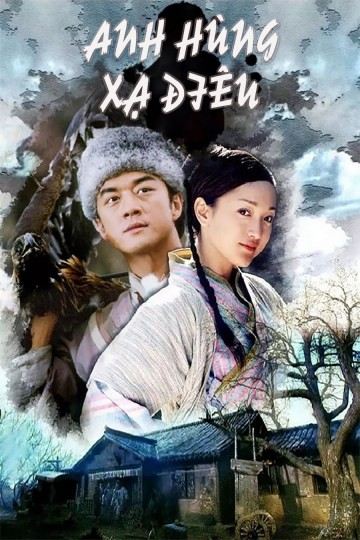 Phim Anh Hùng Xạ Điêu (2003)