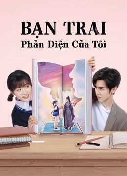 Phim Bạn Trai Phản Diện Của Tôi