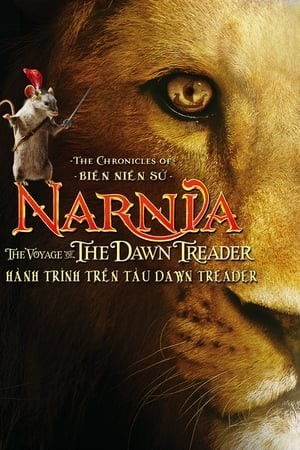 Phim Biên Niên Sử Narnia 3: Hành Trình Trên Tàu Dawn Treader