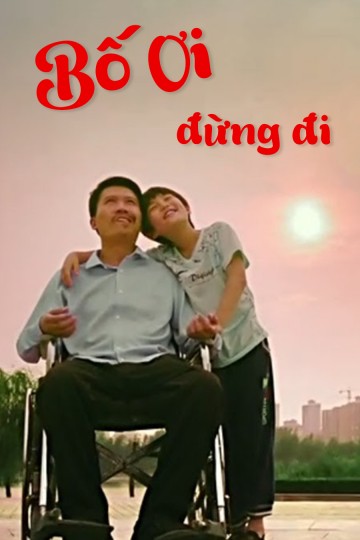 Phim Bố Ơi, Đừng Đi