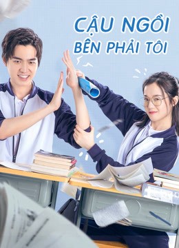 Phim Cậu Ngồi Bên Phải Tôi