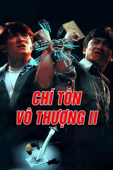 Phim Chí Tôn Vô Thượng II