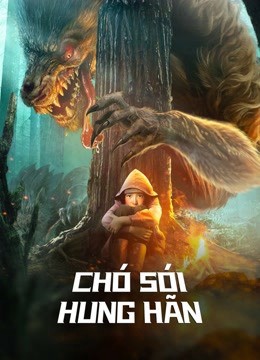 Phim Chó Sói Hung Hãn