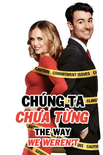 Phim Chúng Ta Chưa Từng