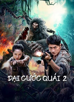 Phim Đại Cước Quái 2