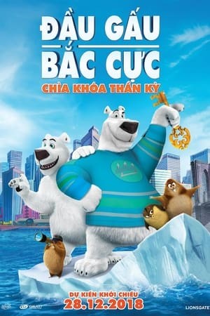 Phim Đầu Gấu Bắc Cực 2: Chìa Khóa Thần Kỳ