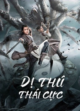 Phim Dị Thú Thái Cực