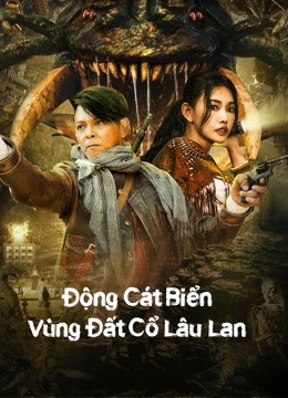 Phim Động Cát Biển Vùng Đất Cổ Lâu Lan