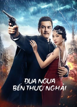 Phim Đua Ngựa Bến Thượng Hải