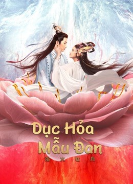 Phim Dục Hỏa Mẫu Đan