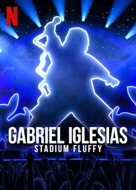 Phim Gabriel Iglesias: Fluffy ở sân vận động