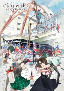 Phim Gatchaman Crowds: Insight