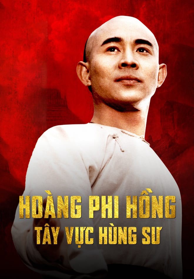 Phim Hoàng Phi Hồng: Tây Vực Hùng Sư