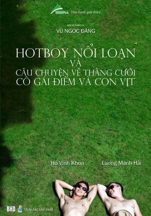 Phim Hot Boy Nổi Loạn và Câu Chuyện Về Chằng Cười, Cô Gái Điếm và Con Vịt