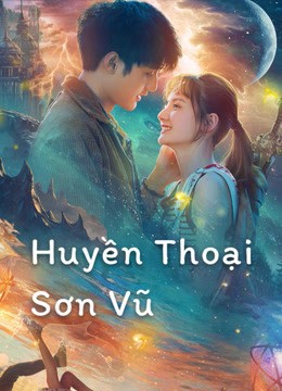 Phim Huyền Thoại Sơn Vũ