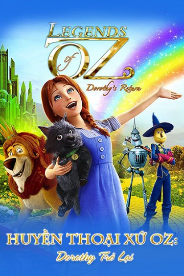 Phim Huyền Thoại Xứ Oz: Dorothy Trở Lại