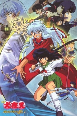 Phim InuYasha: Mối Giao Cảm Vượt Thời Gian