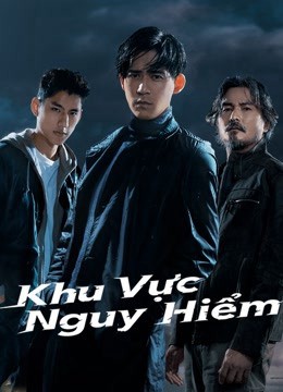 Phim Khu Vực Nguy Hiểm