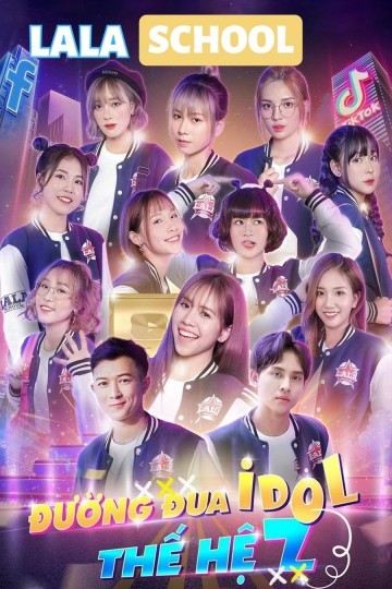 Phim LaLa School: Đường Đua Idol Thế Hệ Z