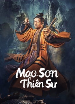 Phim Mao Sơn Thiên Sư