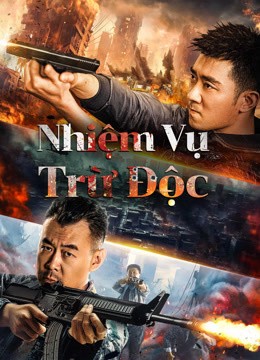 Phim Nhiệm Vụ Trừ Độc