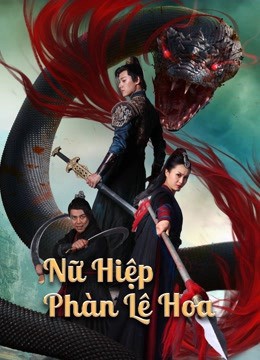 Phim Nữ Hiệp Phàn Lê Hoa