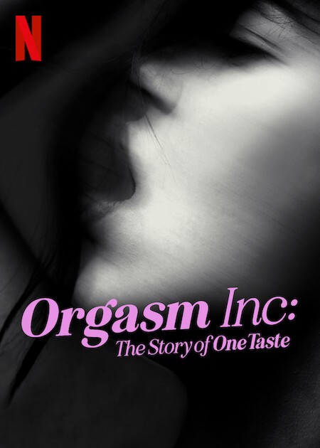 Phim Orgasm Inc.: Câu chuyện về OneTaste