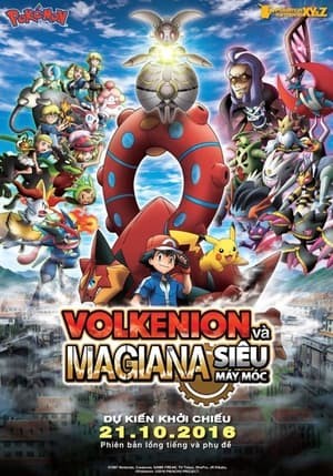 Phim Pokemon Movie 19: Volkenion Và Magiana Siêu Máy Móc