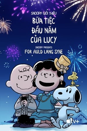 Phim Quà Của Snoopy: Dành Cho Auld Lang Syne