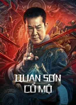 Phim Quan Sơn Cổ Mộ