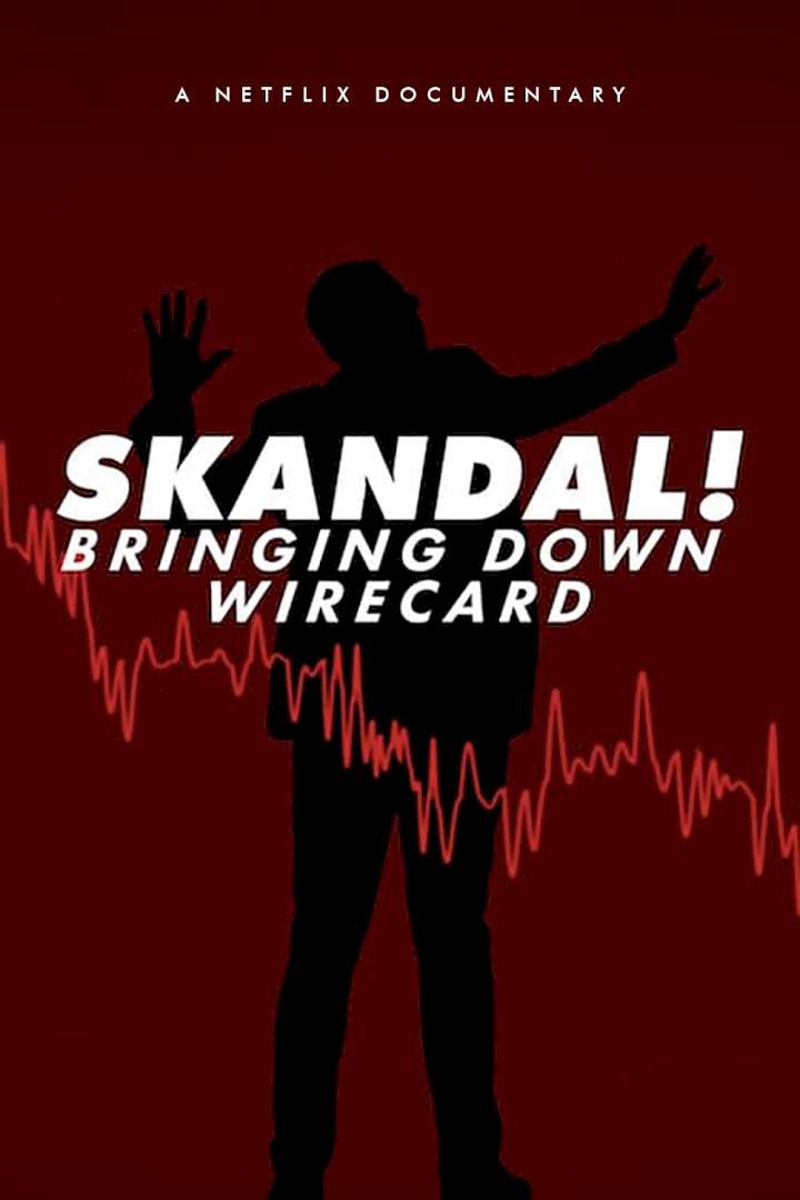 Phim Skandal! Sự sụp đổ của Wirecard