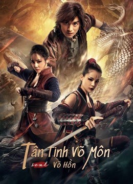 Phim Tân Tinh Võ Môn: Võ Hồn