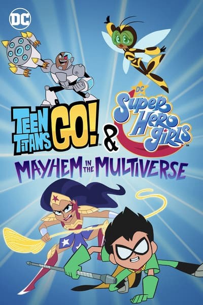 Phim Teen Titans Go! & Các nữ siêu anh hùng DC: Mayhem trong Đa vũ trụ