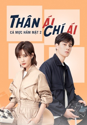 Phim Thân Ái Chí Ái (Cá Mực Hầm Mật 2)