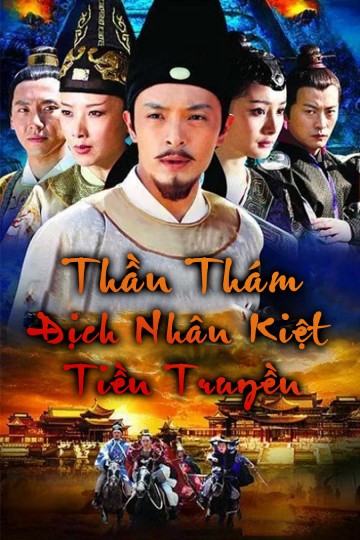 Phim Thần Thám Địch Nhân Kiệt Tiền Truyện