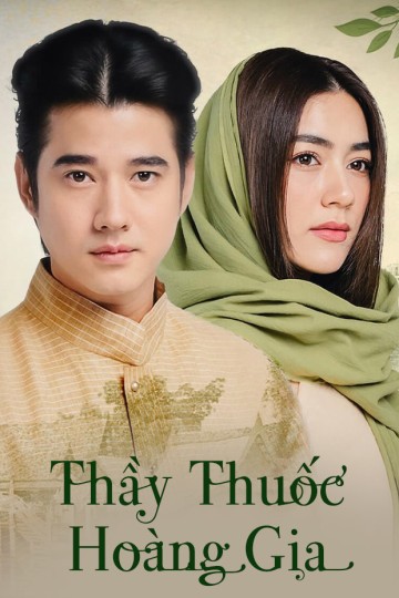 Phim Thầy Thuốc Hoàng Gia