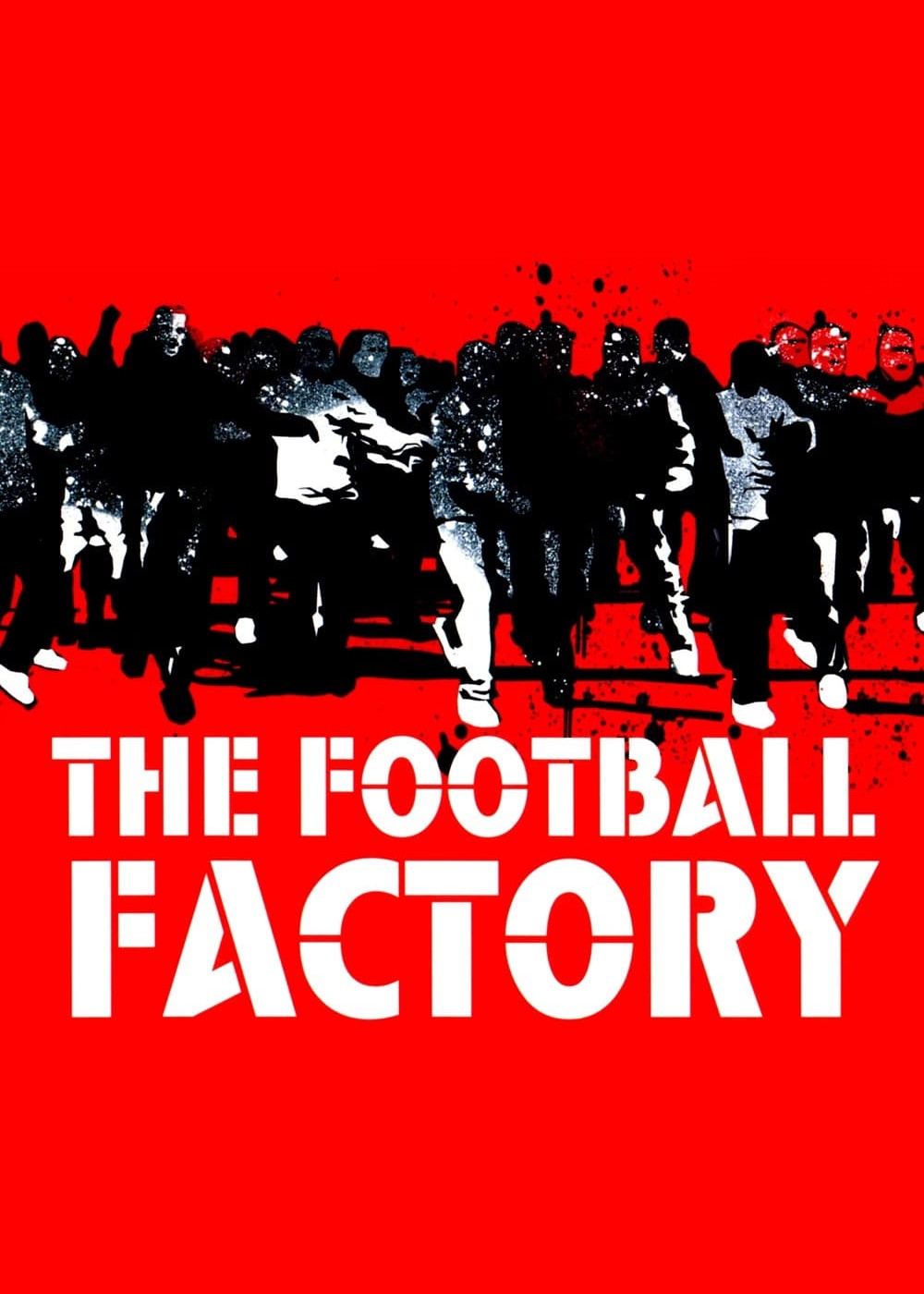 Phim The Football Factory