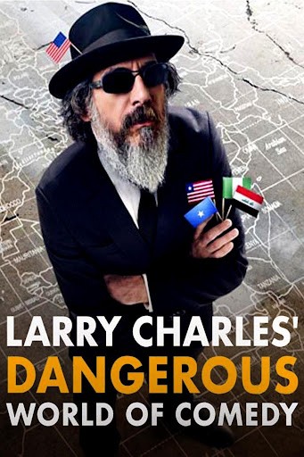 Phim Thế giới hài nguy hiểm của Larry Charles