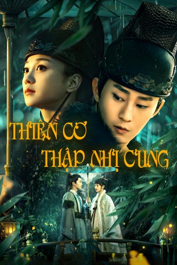 Phim Thiên Cơ Thập Nhị Cung