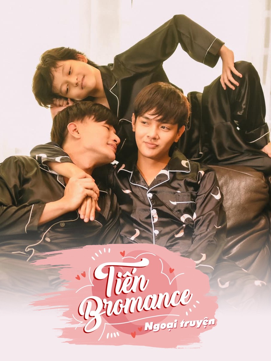 Phim Tiến Bromance - Ngoại Truyện