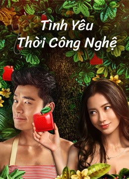 Phim Tình yêu thời công nghệ