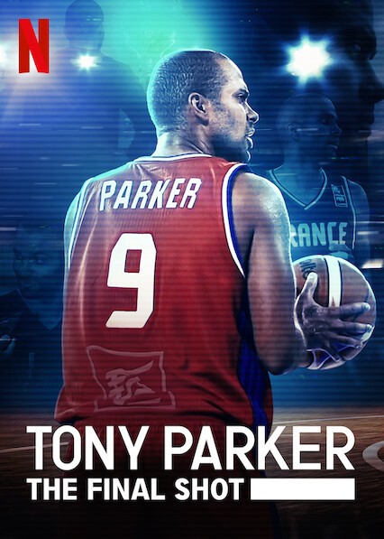 Phim Tony Parker: Cú ném cuối cùng