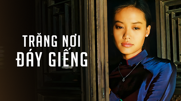 Trăng Nơi Đáy Giếng - Trang Noi Day Gieng