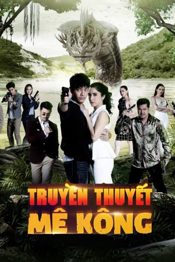 Phim Truyền Thuyết Mê Kông