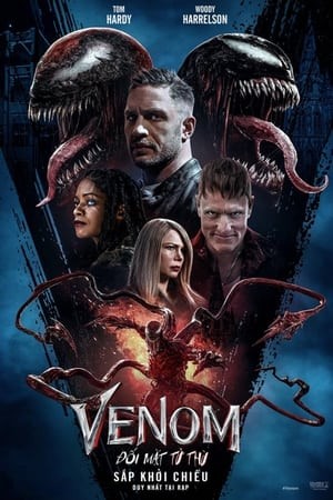 Phim Venom 2 : Đối Mặt Tử Thù