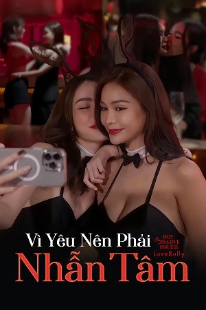 Phim Vì Yêu Nên Phải Nhẫn Tâm